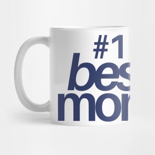 Mothers Day Best Mom Mug